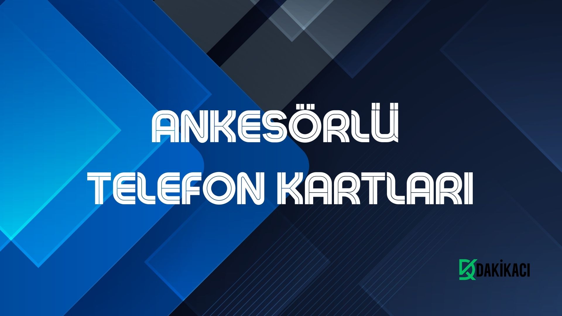 ANKESÖRLÜ TELEFON KARTLARI